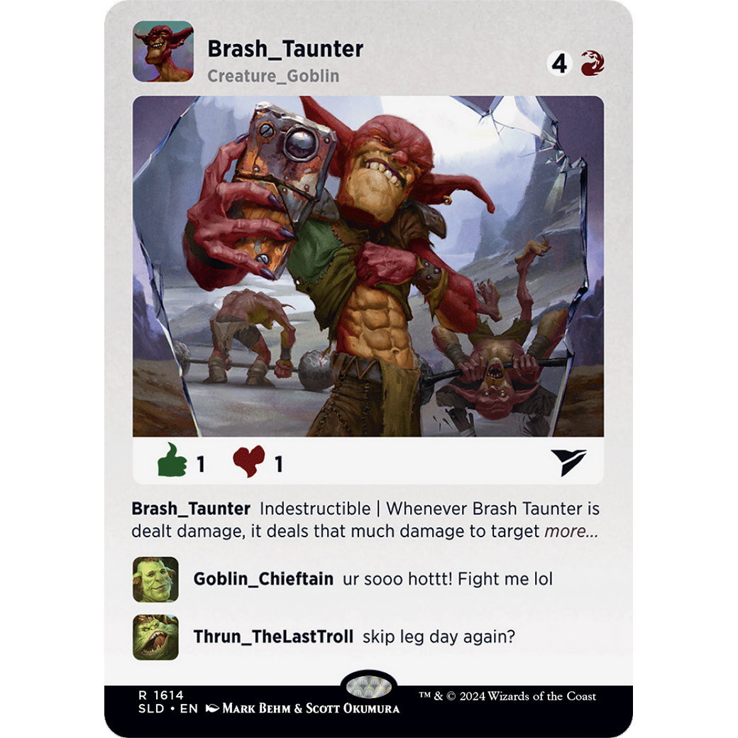 Brash Taunter (SLD-1614) - Secret Lair Drop (Borderless)