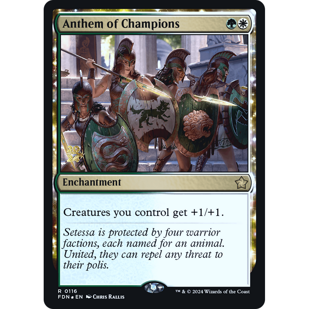 Anthem of Champions (PRE-116S) - Foundations Promos: (enchantment) Foil
