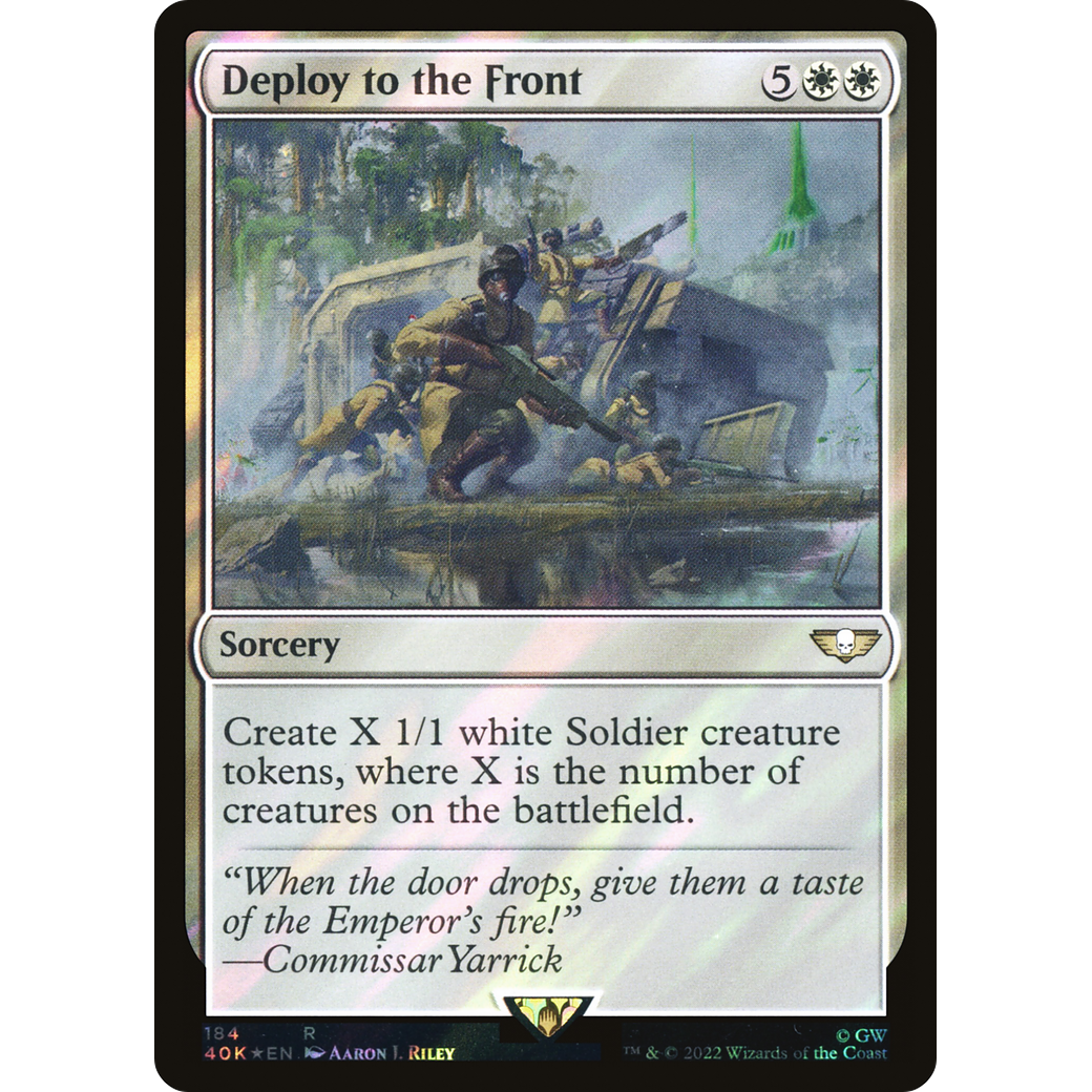 Deploy to the Front (40K-184) - Warhammer 40,000 Commander Foil