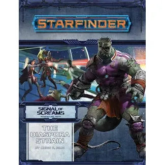 Starfinder RPG: The Diaspora Strain (Signal of Screams Aventure Path Part 1 of 3)