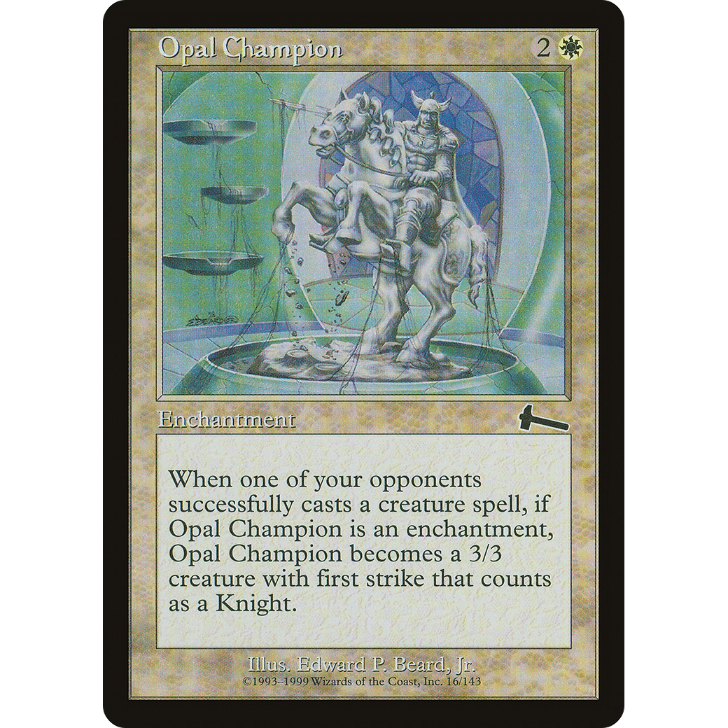 Opal Champion (ULG-016) - Urza's Legacy