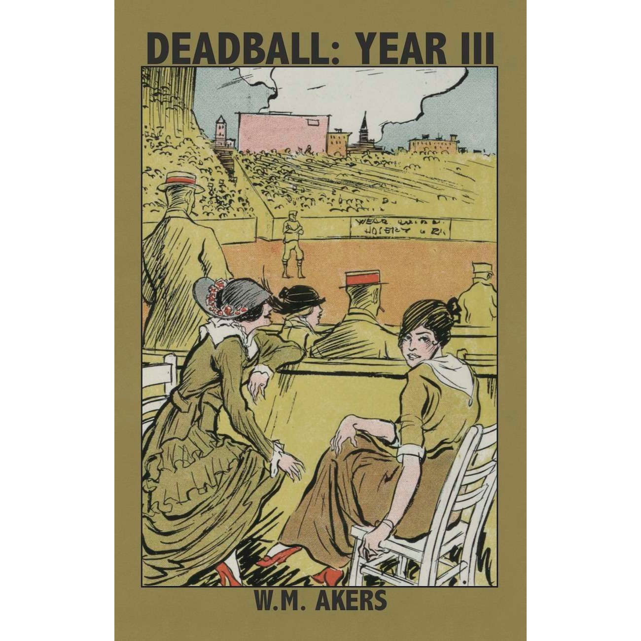 Deadball: Year III