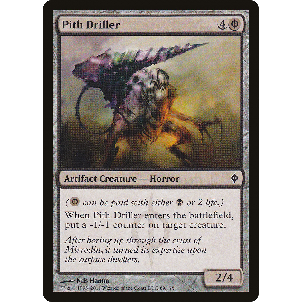 Pith Driller (NPH-069) - New Phyrexia