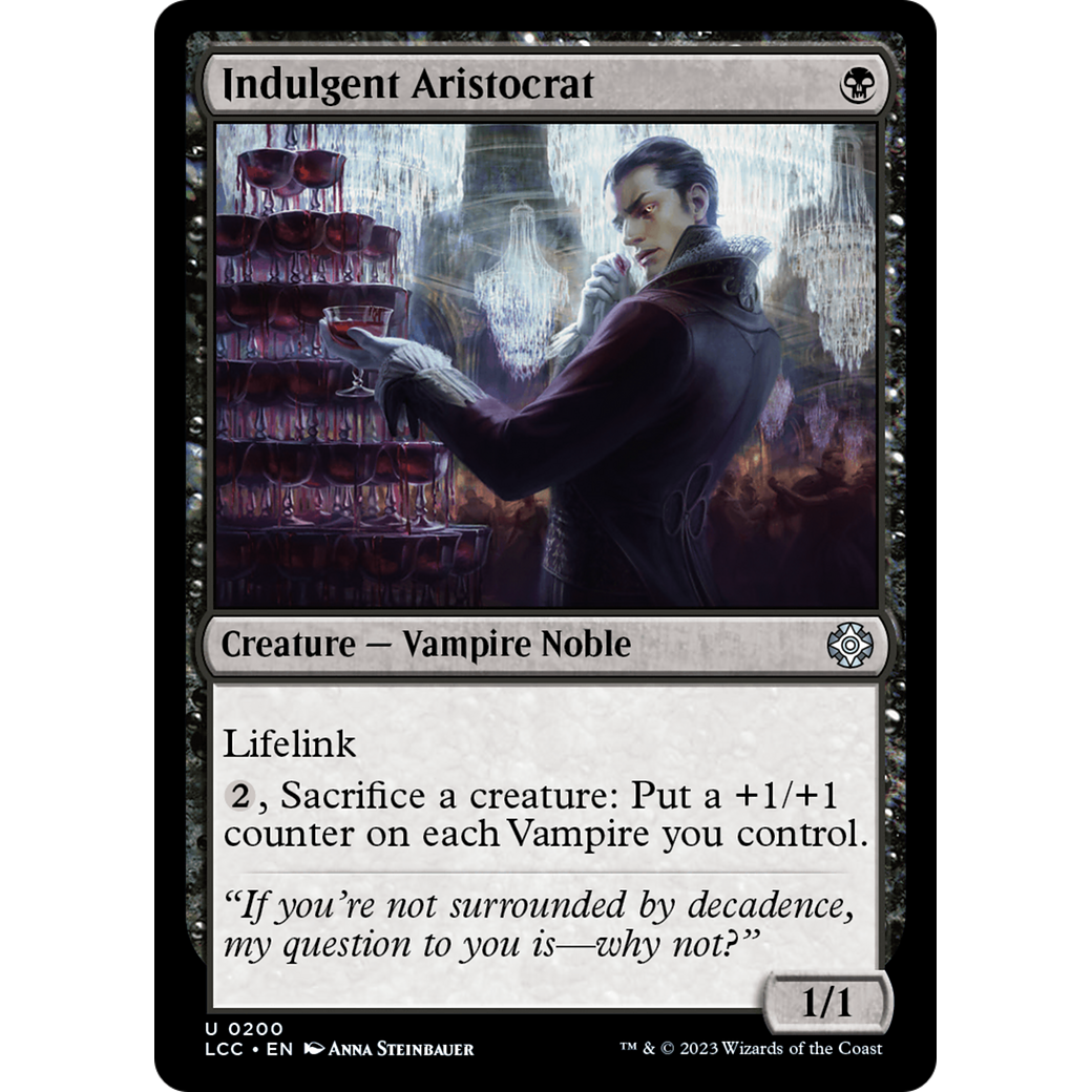 Indulgent Aristocrat (LCC-200) - The Lost Caverns of Ixalan Commander