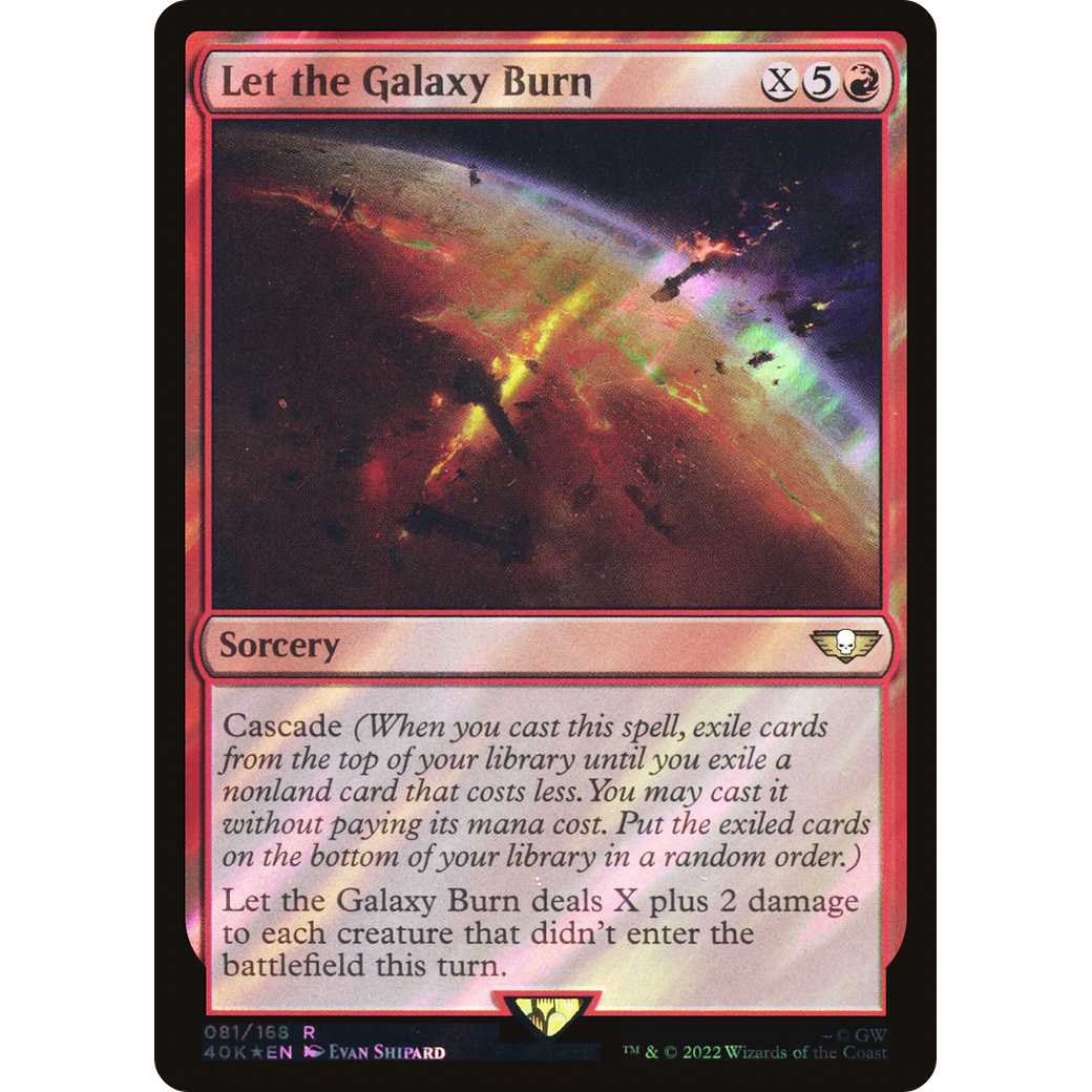 Let the Galaxy Burn (40K-081) - Warhammer 40,000 Commander Foil