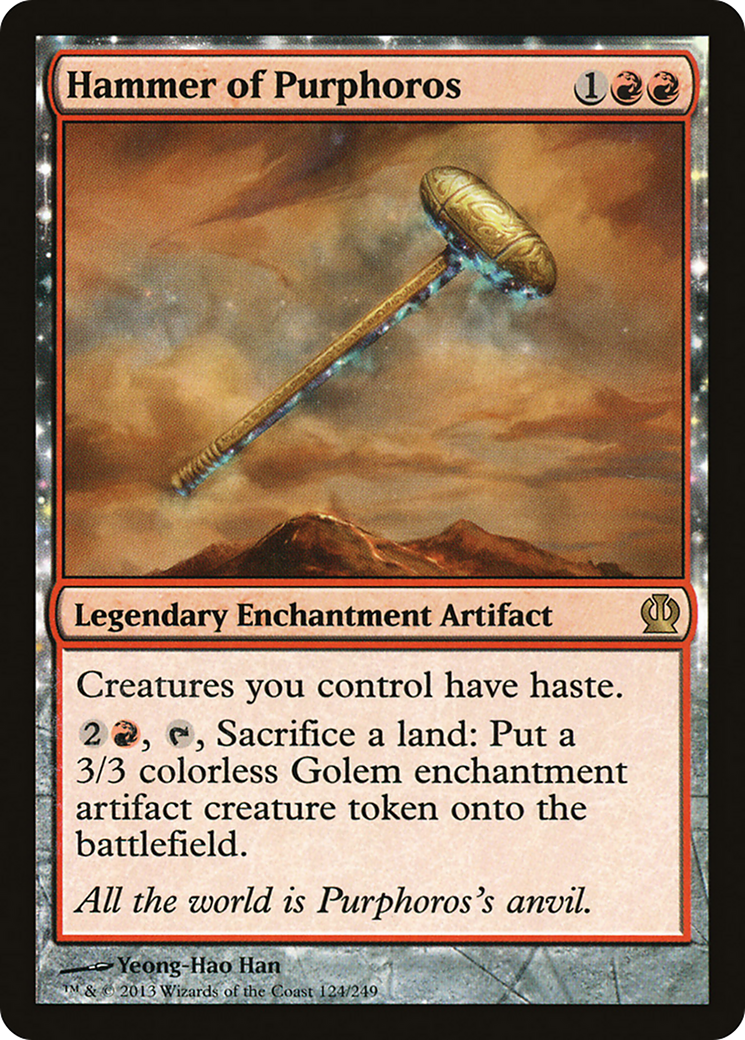 Hammer of Purphoros (THS-124) - Theros: (enchantment) Foil
