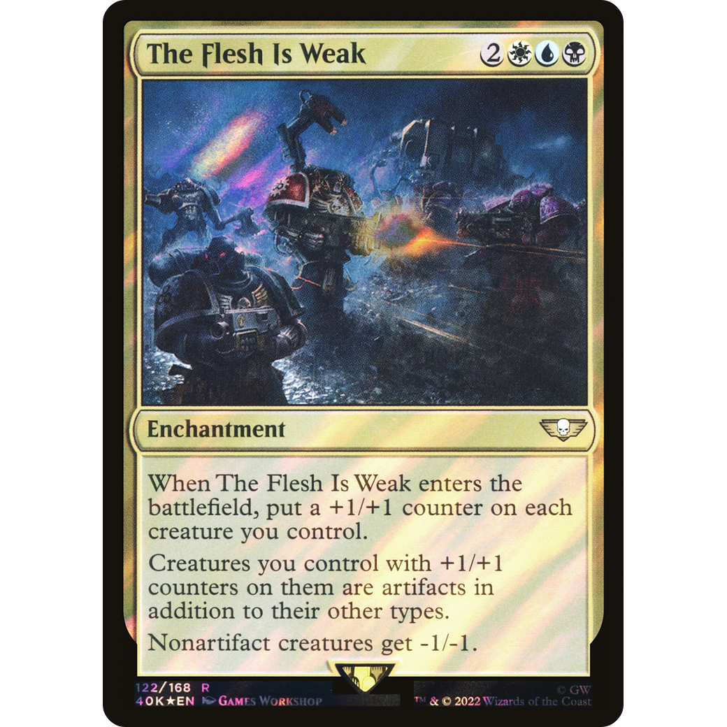 The Flesh Is Weak (40K-122) - Warhammer 40,000 Commander Foil