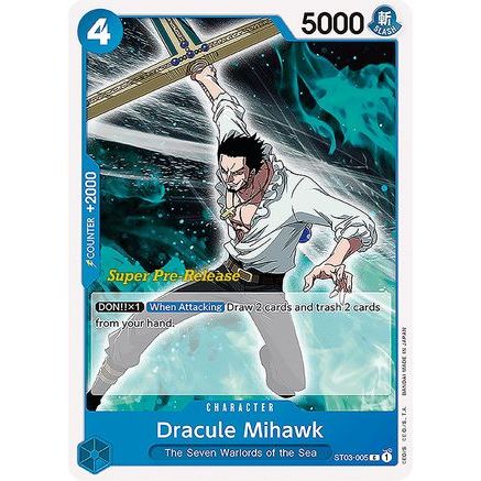 Dracule Mihawk (ST03-005) - Super Pre-Release Starter Deck 3: The Seven Warlords of the Sea