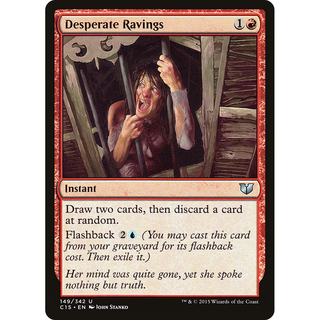Desperate Ravings (C15-149) - Commander 2015