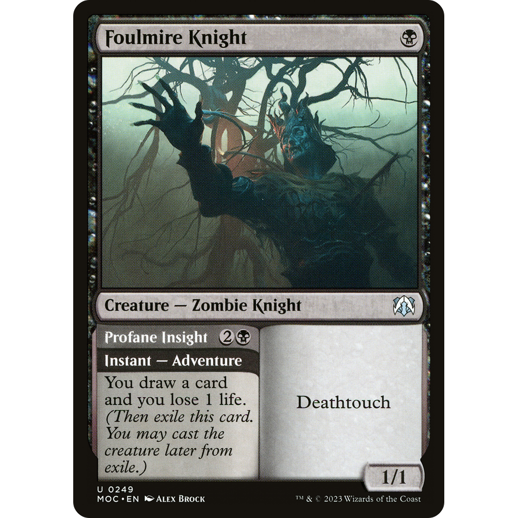 Foulmire Knight // Profane Insight (MOC-249) - March of the Machine Commander