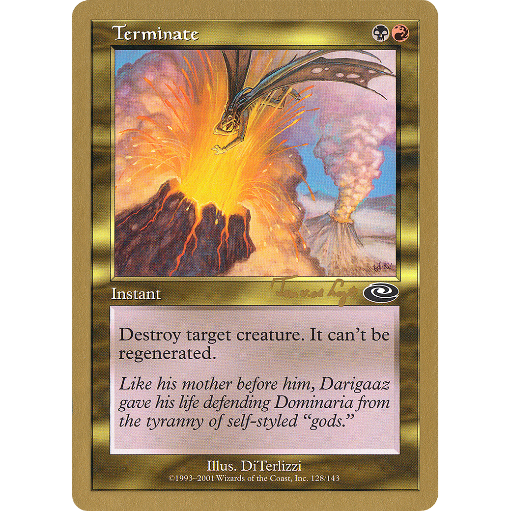 Terminate - 2001 Tom van de Logt (PLS) (WCD-) - World Championship Decks 2001