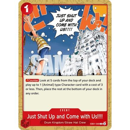 Just Shut Up and Come with Us!!!! (EB01-009) - Extra Booster: Memorial Collection