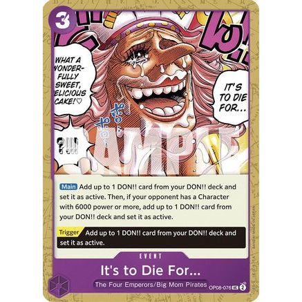It's to Die For (OP08-076) - Two Legends