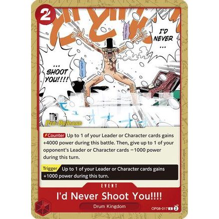 I'd Never Shoot You!!!! (OP08-017) - Two Legends Pre-Release Cards