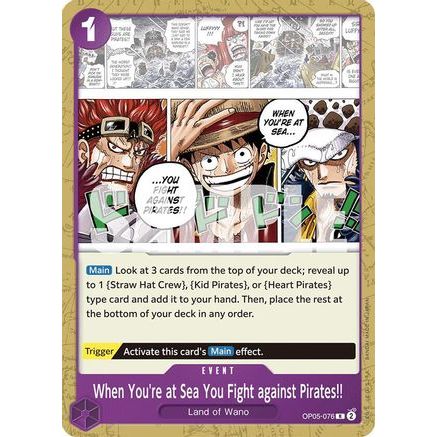 When You're at Sea You Fight against Pirates!! (OP05-076) - Starter Deck 18: PURPLE Monkey.D.Luffy