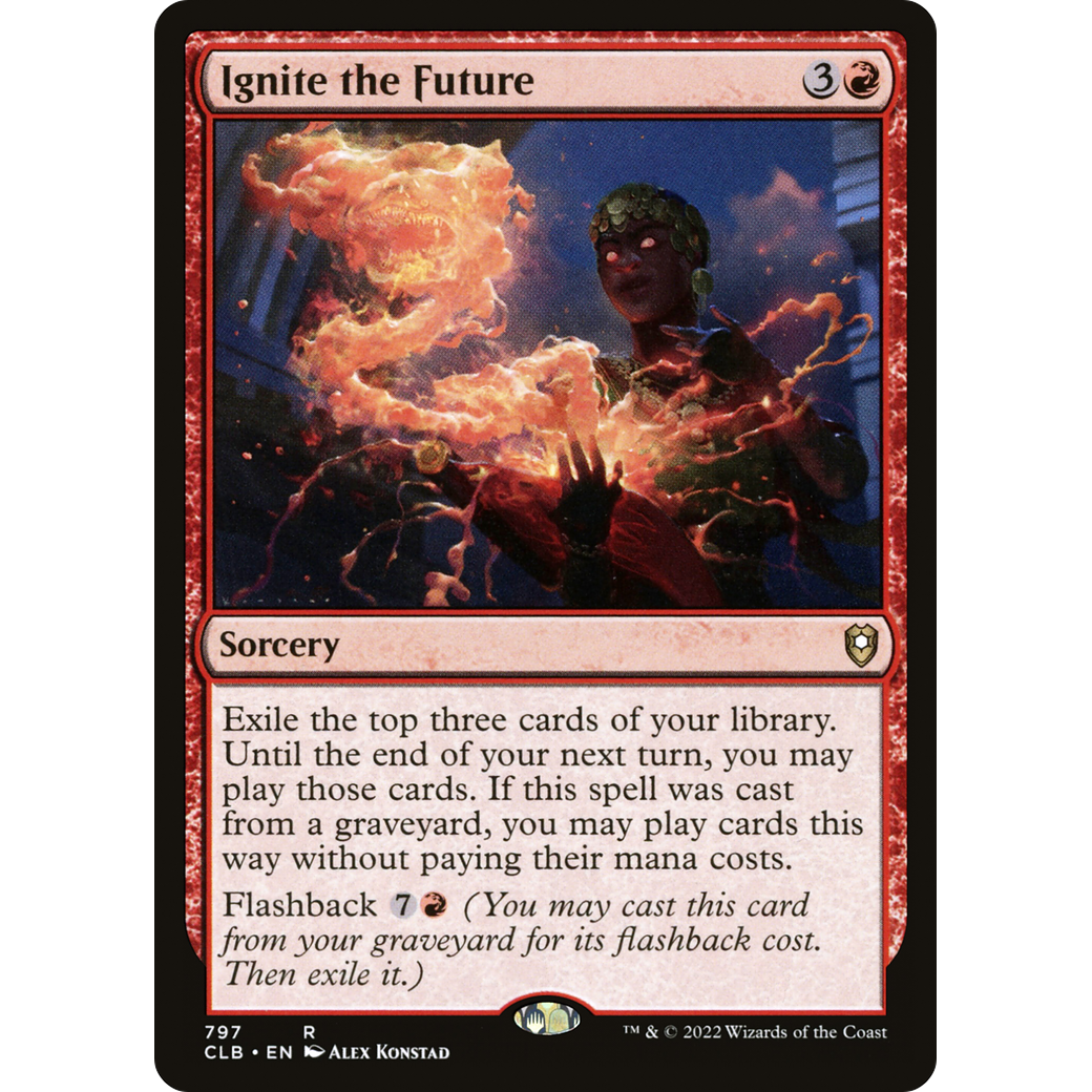 Ignite the Future (CLB-797) - Commander Legends: Battle for Baldur's Gate
