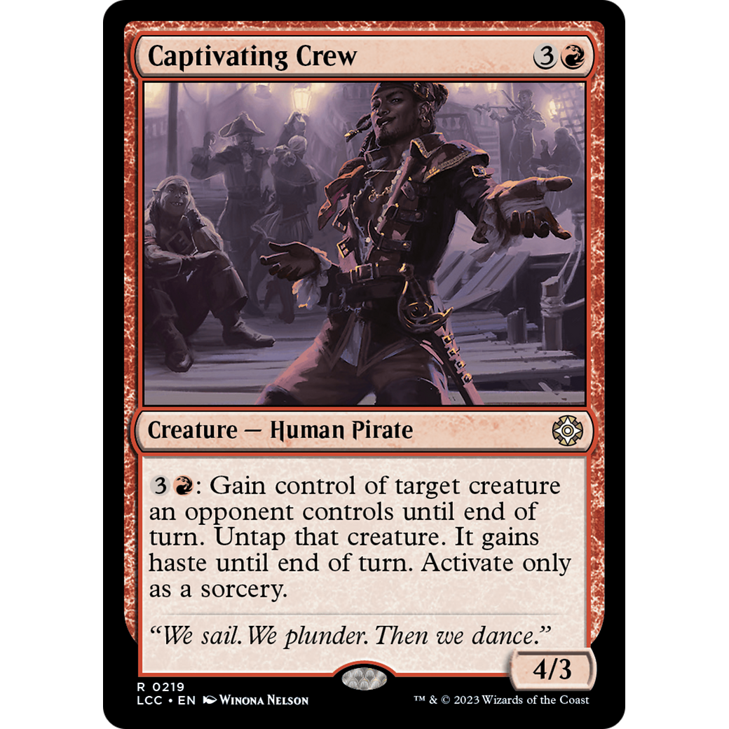 Captivating Crew (LCC-219) - The Lost Caverns of Ixalan Commander