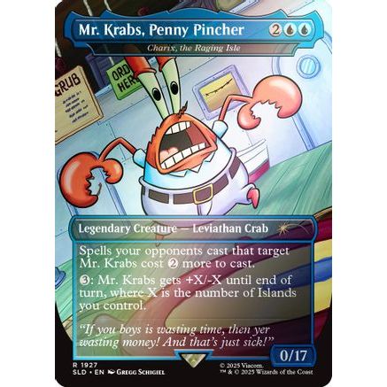 Mr. Krabs, Penny Pincher - Charix, the Raging Isle (Rainbow Foil) (SLD-1927) - Secret Lair Drop Series Foil
