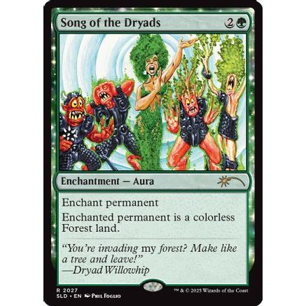 Song of the Dryads (2027) (SLD-2027) - Secret Lair Drop Series