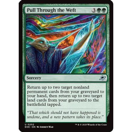 Pull Through the Weft (EOE-202) - Edge of Eternities