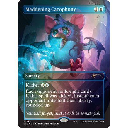 Maddening Cacophony (Rainbow Foil) (SLD-2322) - Secret Lair Drop Series Foil