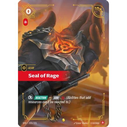 Seal of Rage (Overnumbered) (222/221) - Spiritforged Foil