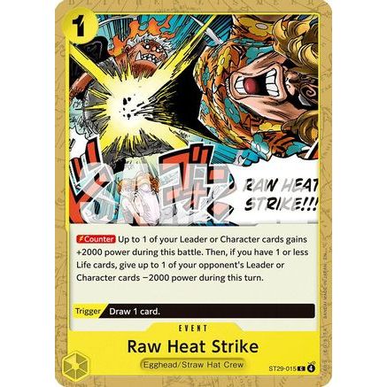 Raw Heat Strike (ST29-015) - Starter Deck 29: Egghead