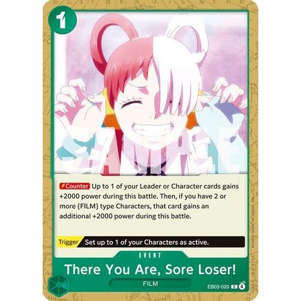 There You Are, Sore Loser! (EB03-020) - Extra Booster: One Piece Heroines Edition