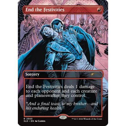 End the Festivities (SLD-2503) - Secret Lair Drop Series Foil