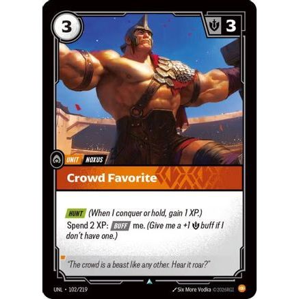 Crowd Favorite (102/219) - Unleashed Foil
