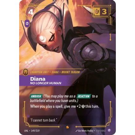 Diana - No Longer Human (149/219) - Unleashed Foil