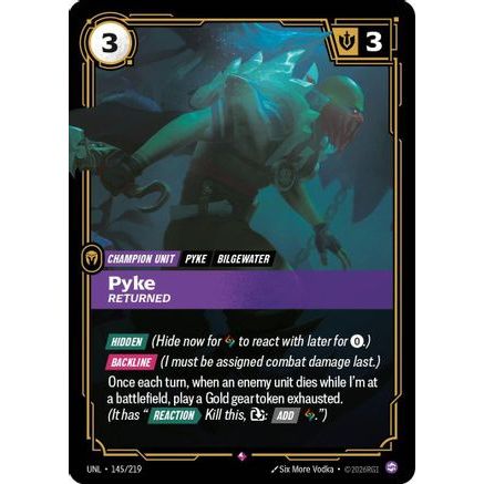 Pyke - Returned (145/219) - Unleashed Foil