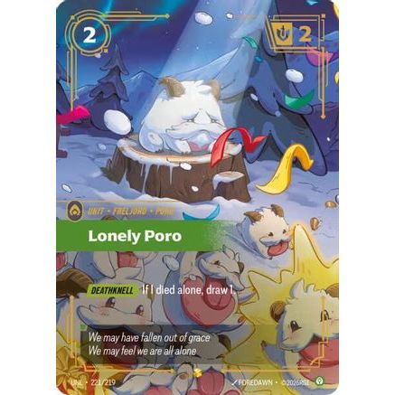 Lonely Poro (Overnumbered) (221/219) - Unleashed Foil