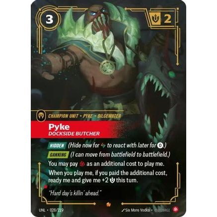Pyke - Dockside Butcher (028/219) - Unleashed Foil