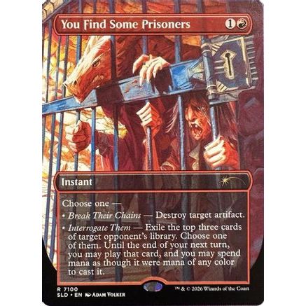 You Find Some Prisoners (SLD-7100) - Secret Lair Drop Series