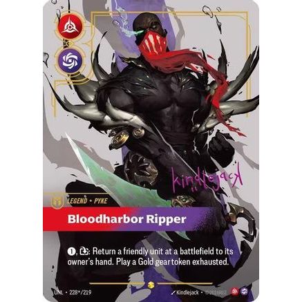 Pyke - Bloodharbor Ripper (Signature) (228*/219) - Unleashed Foil