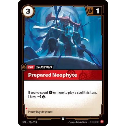 Prepared Neophyte (004/219) - Unleashed Foil