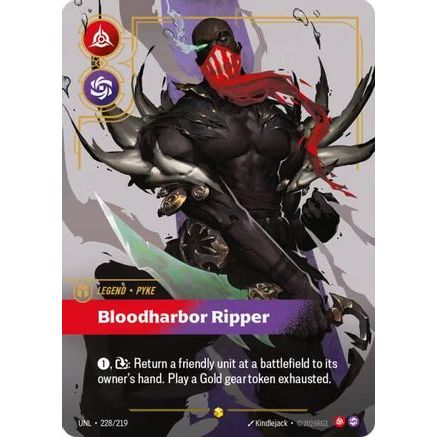 Pyke - Bloodharbor Ripper (Overnumbered) (228/219) - Unleashed Foil