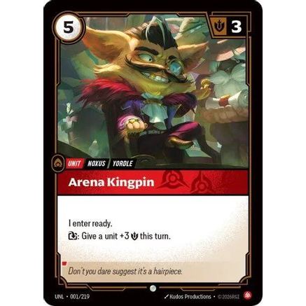 Arena Kingpin (001/219) - Unleashed Foil