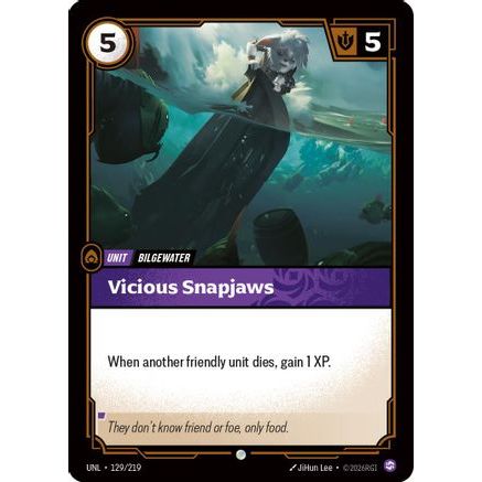 Vicious Snapjaws (129/219) - Unleashed