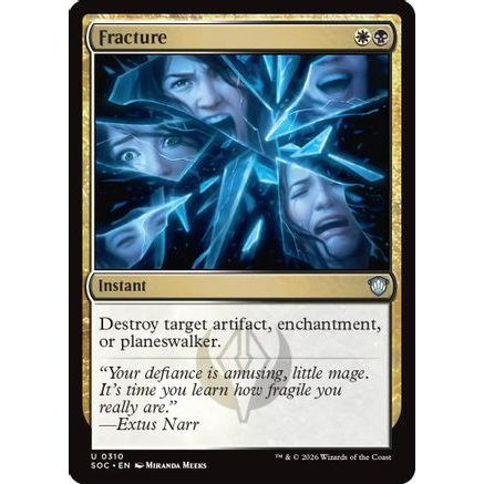 Fracture (SOC-310) - Commander: Secrets of Strixhaven