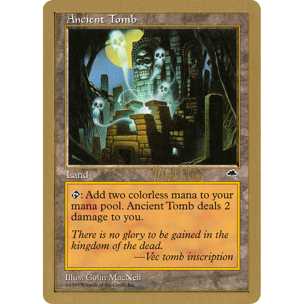 Ancient Tomb - 1999 Mark Le Pine (TMP) (WCD-) - World Championship Decks 1999