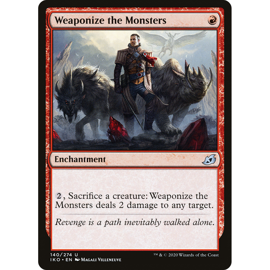 Weaponize the Monsters (IKO-140) - Ikoria: Lair of Behemoths