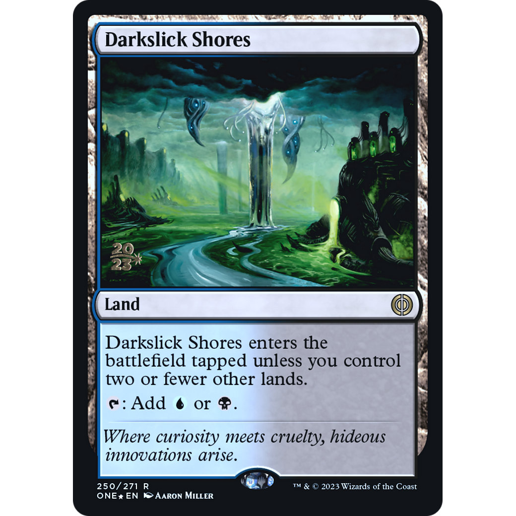 Darkslick Shores (PRE-250S) - Phyrexia: All Will Be One Promos Foil