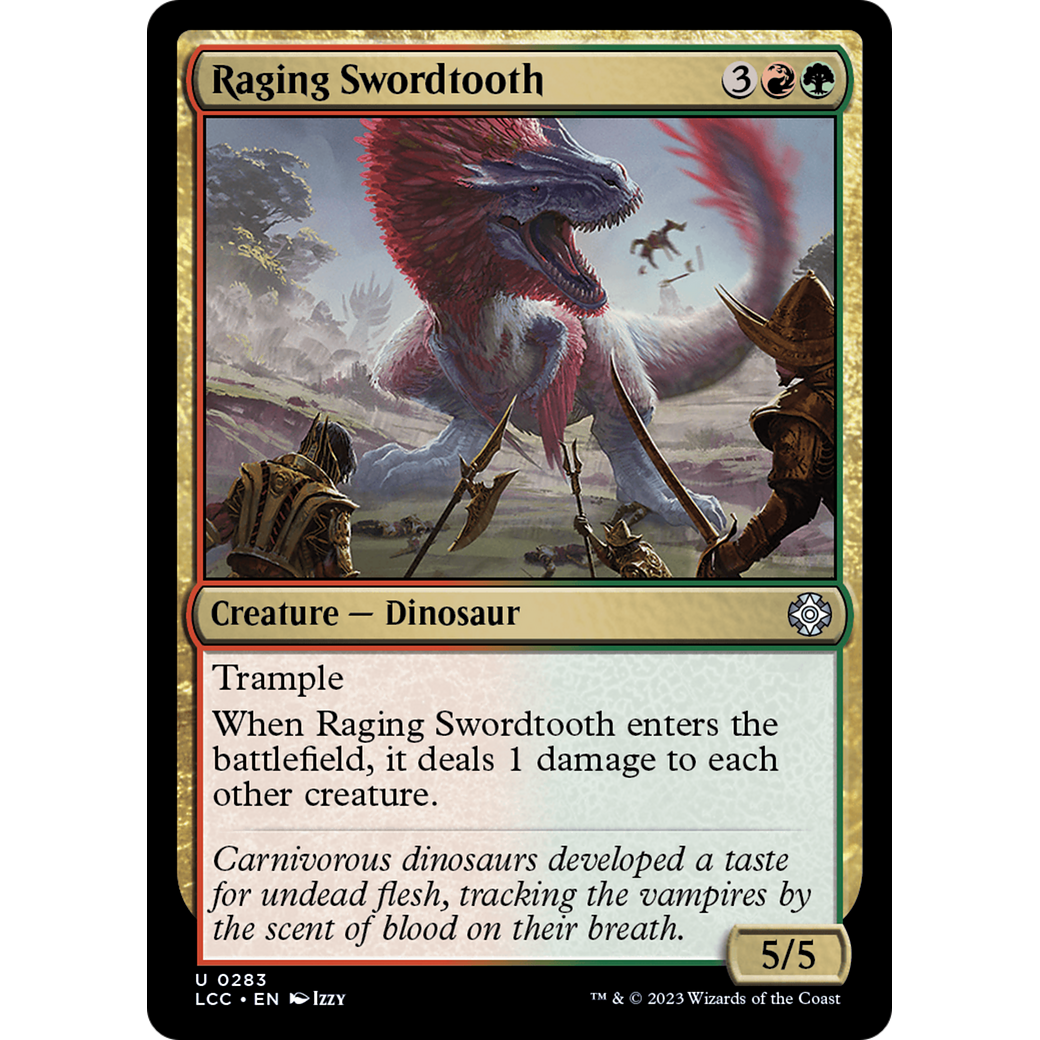Raging Swordtooth (LCC-283) - The Lost Caverns of Ixalan Commander