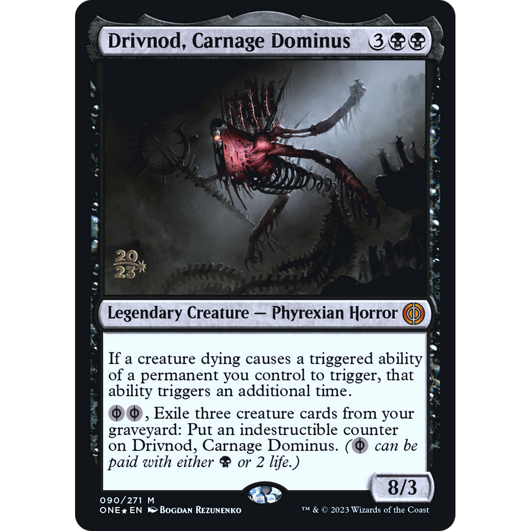 Drivnod, Carnage Dominus (PRE-90S) - Phyrexia: All Will Be One Promos Foil