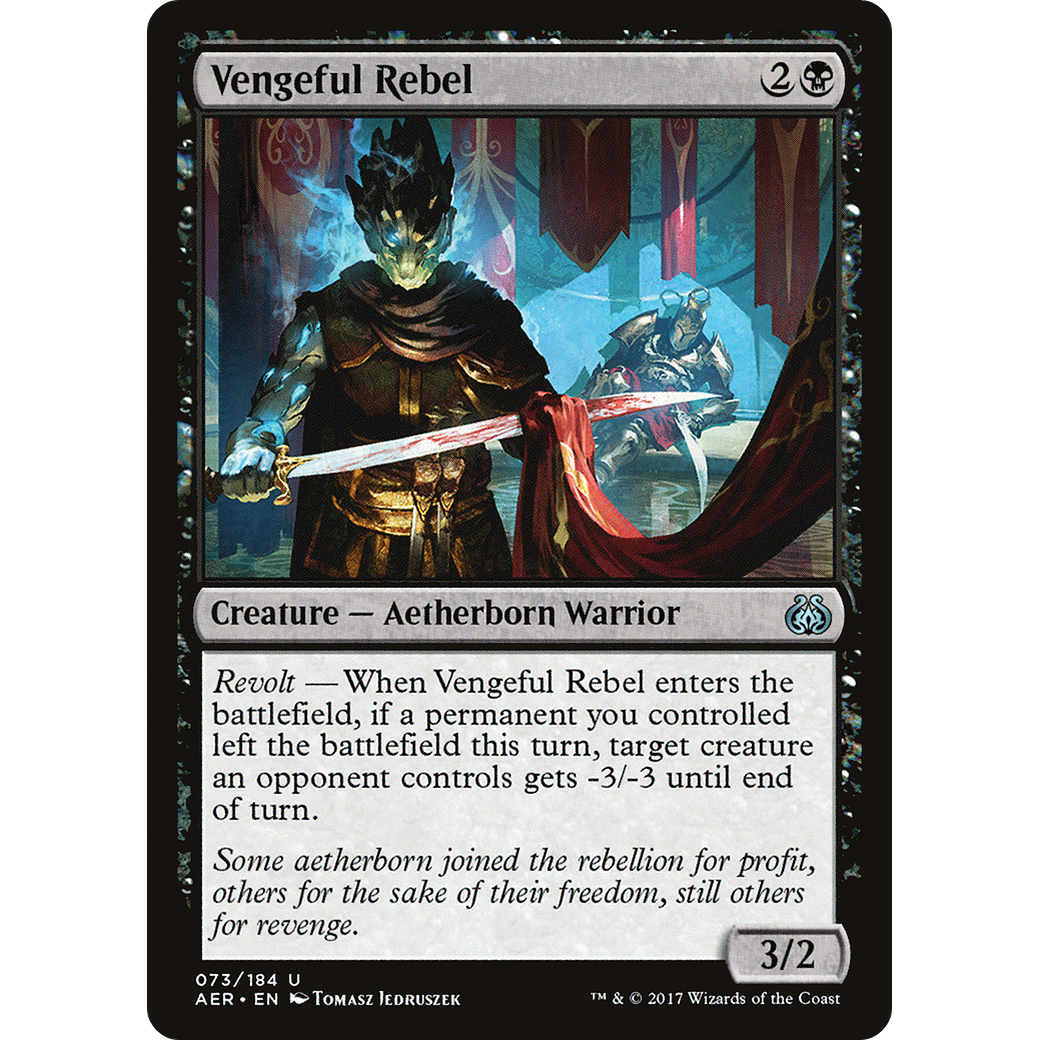 Vengeful Rebel (AER-073) - Aether Revolt