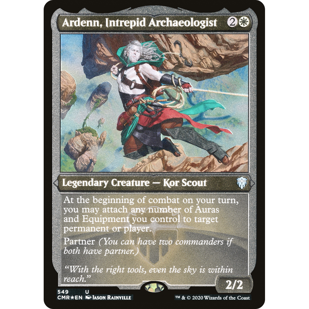 Ardenn, Intrepid Archaeologist (Foil Etched) (CMR-549) - Commander Legends Foil