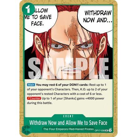 Withdraw Now and Allow Me to Save Face (OP17-036) - The World's Strongest Warriors