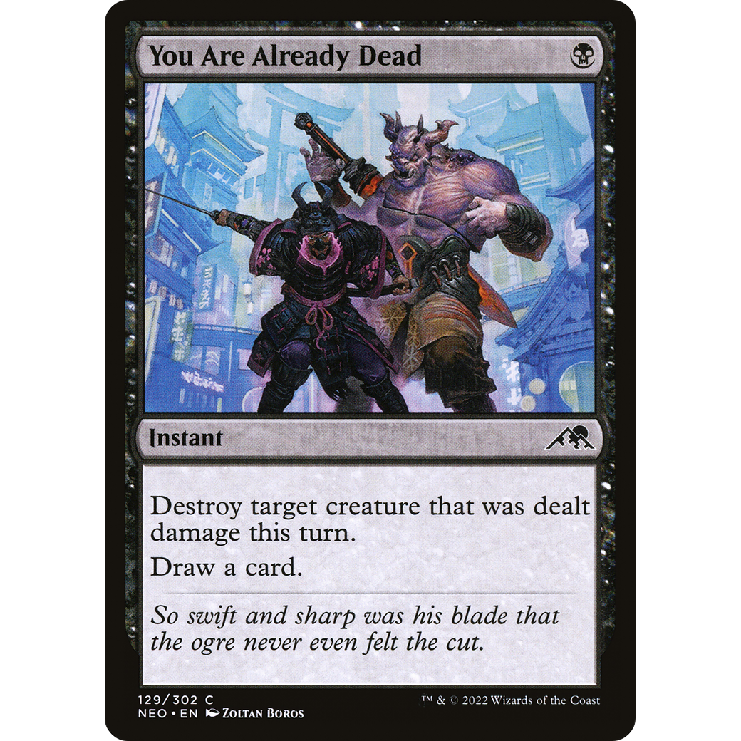 You Are Already Dead (NEO-129) - Kamigawa: Neon Dynasty